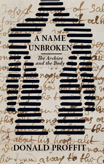 A Name Unbroken: The Body and the Archive
